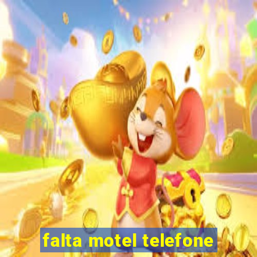 falta motel telefone